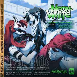 Machine Girl (2) - Neon White OST 2 - The Burn That Cures album cover