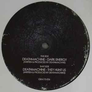 Dark Energy / They Hunt Us - Deathmachine