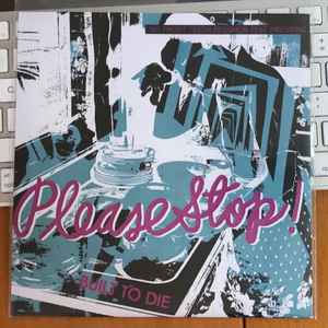 Please Stop! - Built To Die album cover