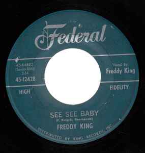 See See Baby / San-Ho-Zay - Freddy King