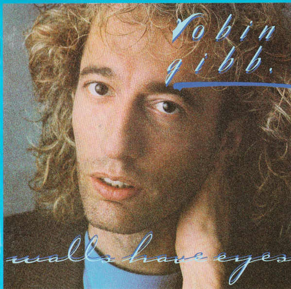 Robin Gibb – Walls Have Eyes (1985, CD) - Discogs