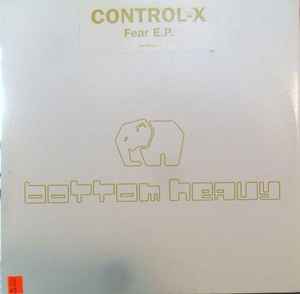 Control X - Fear E.P. album cover