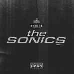 Cover of This Is The Sonics, 2015-03-31, Vinyl