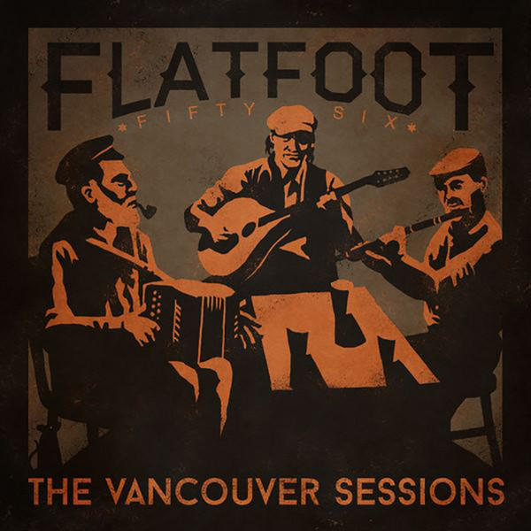 baixar álbum Flatfoot Fifty Six - The Vancouver Sessions