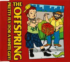 The Offspring - Pretty Fly (For A White Guy)