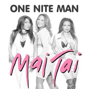 Mai Tai - One Nite Man album cover