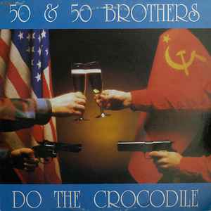 50 & 50 Brothers - Do The Crocodile album cover