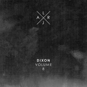 Live At Robert Johnson Volume 8 - Dixon