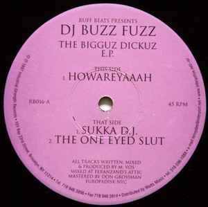 The Bigguz Dickuz E.P. - DJ Buzz Fuzz