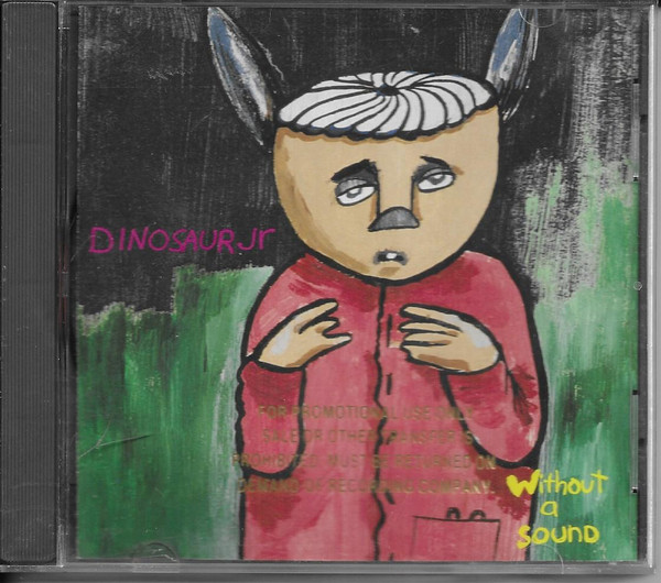 Dinosaur Jr - Without A Sound | Releases | Discogs