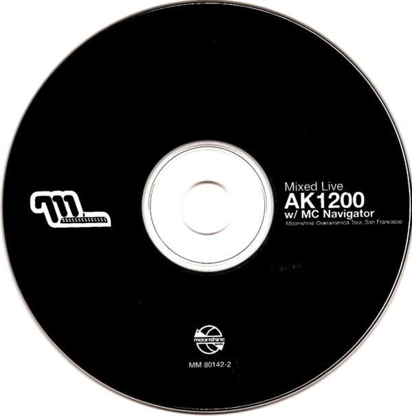 ladda ner album AK1200 W MC Navigator - Mixed Live Moonshine Overamerica San Francisco