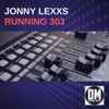 Jonny Lexxs - Running 303