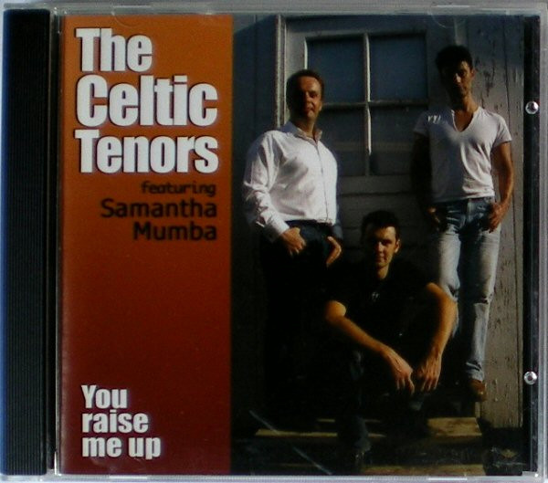 baixar álbum The Celtic Tenors and Samantha Mumba - You Raise Me Up