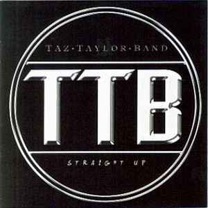 Straight Up - Taz Taylor Band