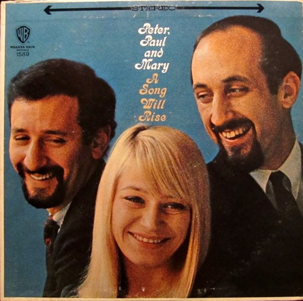 Peter, Paul And Mary - A Song Will Rise | Warner Bros. Records (WS 1589) - main