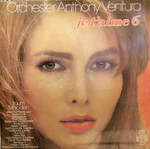 Orchester Anthony Ventura – 20 Traum-Melodien (Je T'Aime 6) (Vinyl) -  Discogs