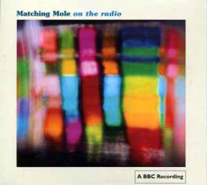 Matching Mole - On The Radio album cover