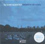 DJ Cam Quartet – Rebirth Of Cool (2008, Vinyl) - Discogs