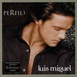 Luis Miguel – Perfil) (2005, CD) - Discogs
