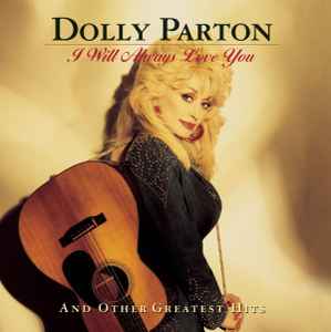 Dolly Parton - I Will Always Love You And Other Greatest Hits album cover