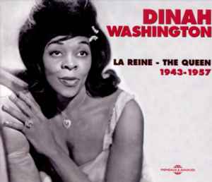 Dinah Washington - La Reine - The Queen 1943-1957 album cover