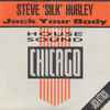 Steve 'Silk' Hurley* - Jack Your Body