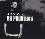 99 Problems / JAY-Z