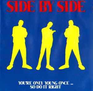 Side By Side – You're Only Young Once So Do It Right (1992, CD 