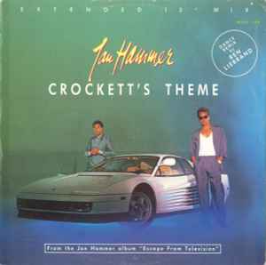 Jan Hammer - Crockett's Theme (Extended 12" Mix) album cover
