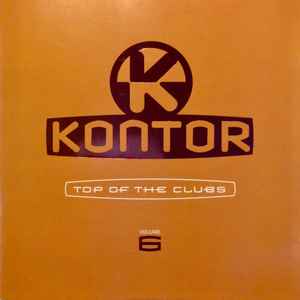 Various - Kontor - Top Of The Clubs Volume 6