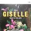 Adam*, Albert Wolff, Paris Conservatoire Orchestra* - Giselle (Ballet In Two Acts)