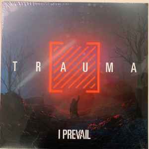 TRAUMA - Album by I Prevail  Spotify