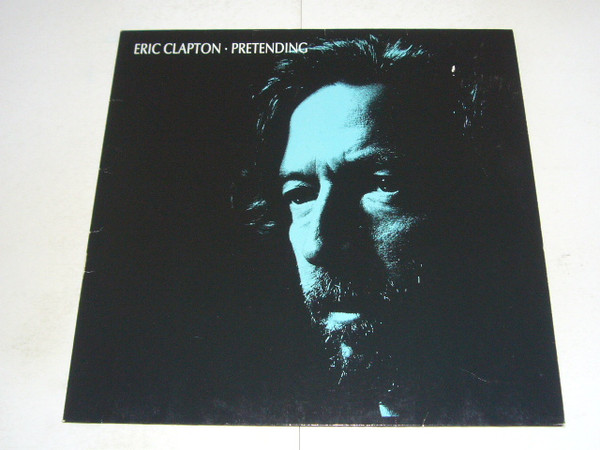 Eric Clapton – Pretendiendo = Pretending (1989, Vinyl) - Discogs