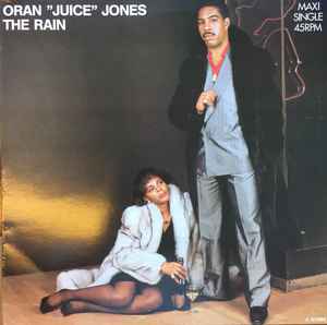 The Rain - Oran "Juice" Jones