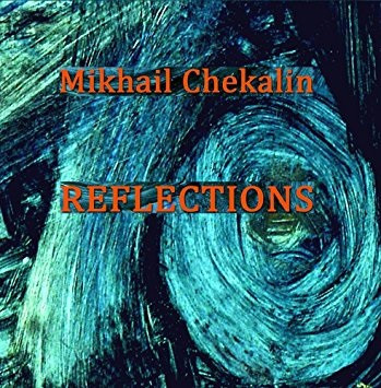 descargar álbum Mikhail Chekalin - Reflections