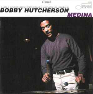 Bobby Hutcherson - Medina