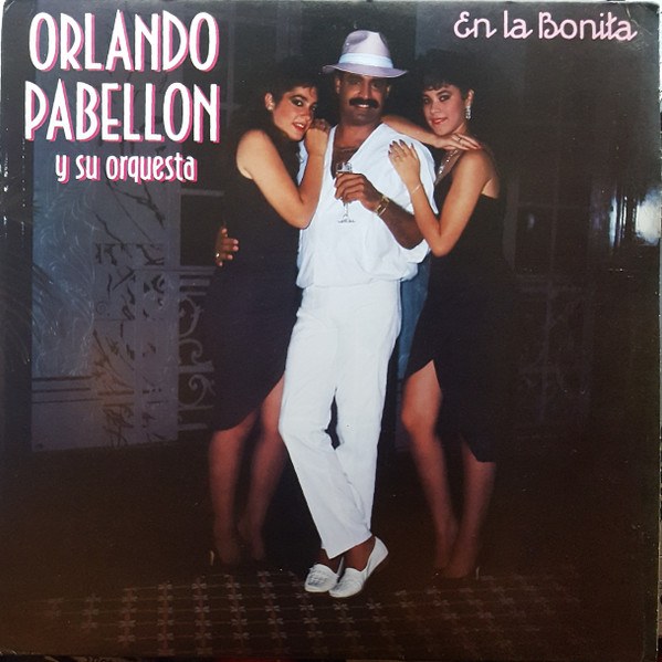 lataa albumi Orlando Pabellon Y Su Orquesta - En La Bonita