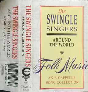 The Swingle Singers - Around The World - Folk Music - An A Cappela Song Collection album cover