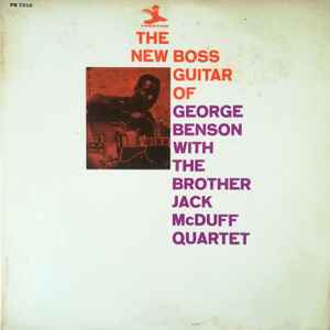 George Benson With The Brother Jack McDuff Quartet - The New Boss Guitar Of George Benson