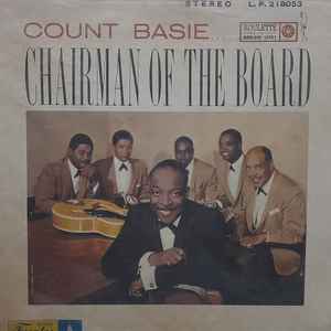 Count Basie – Chairman Of The Board (1959, Vinyl) - Discogs