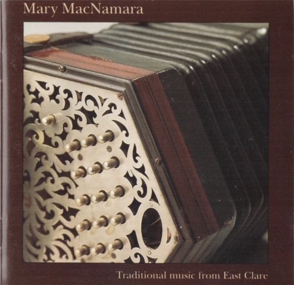 Mary MacNamara - Traditional Music From East Clare on Discogs