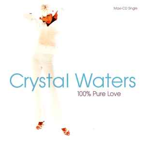 100% Pure Love - Crystal Waters