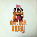 Jade – Don't Walk Away (1993, Vinyl) - Discogs