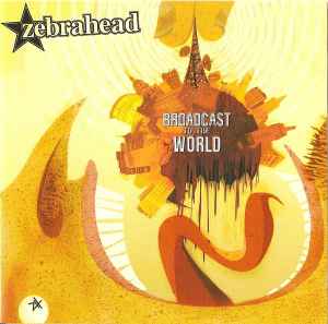 Zebrahead - Broadcast To The World album cover