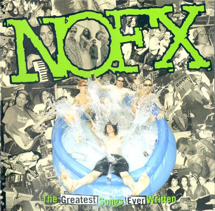 NOFX – The Greatest Songs Ever Written... By Us (2018, Green