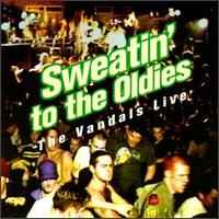 Sweatin' To The Oldies: The Vandals Live (CD) for sale