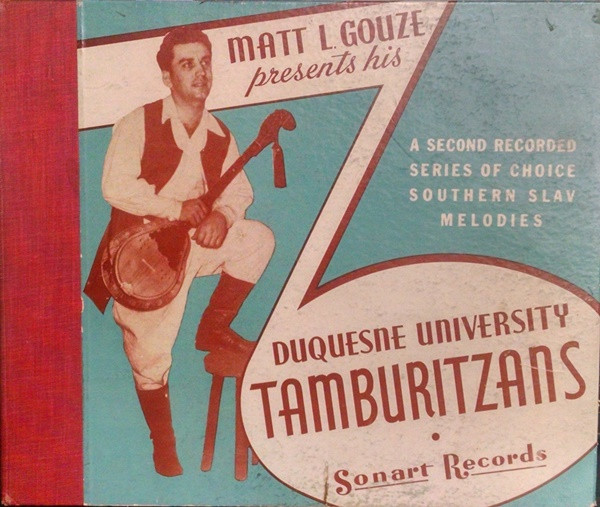descargar álbum Duquesne University Tamburitzans - Matt L Gouze Presents His Duquesne University Tamburitzans
