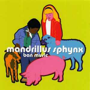 Mandrillus Sphynx – Ban Music (2003, CD) - Discogs