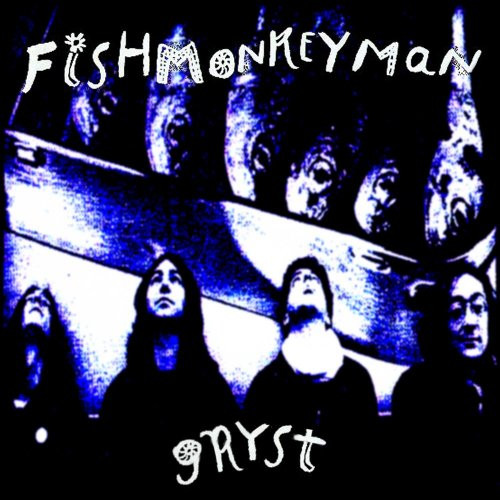 télécharger l'album Fishmonkeyman - Gryst