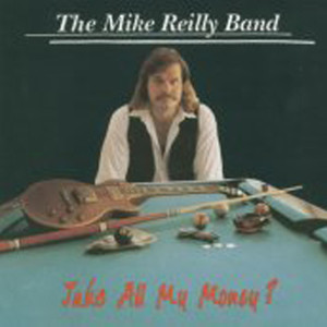 ladda ner album Mike Reilly - Take All My Money